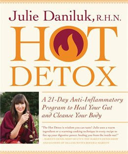 Julie Daniluk's Hot Detox